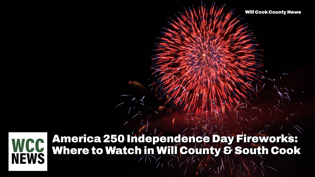 America 250 Independence Day Fireworks: Where to Watch in Will County & South&nbsp;Cook